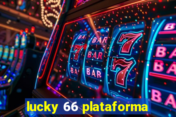 lucky 66 plataforma